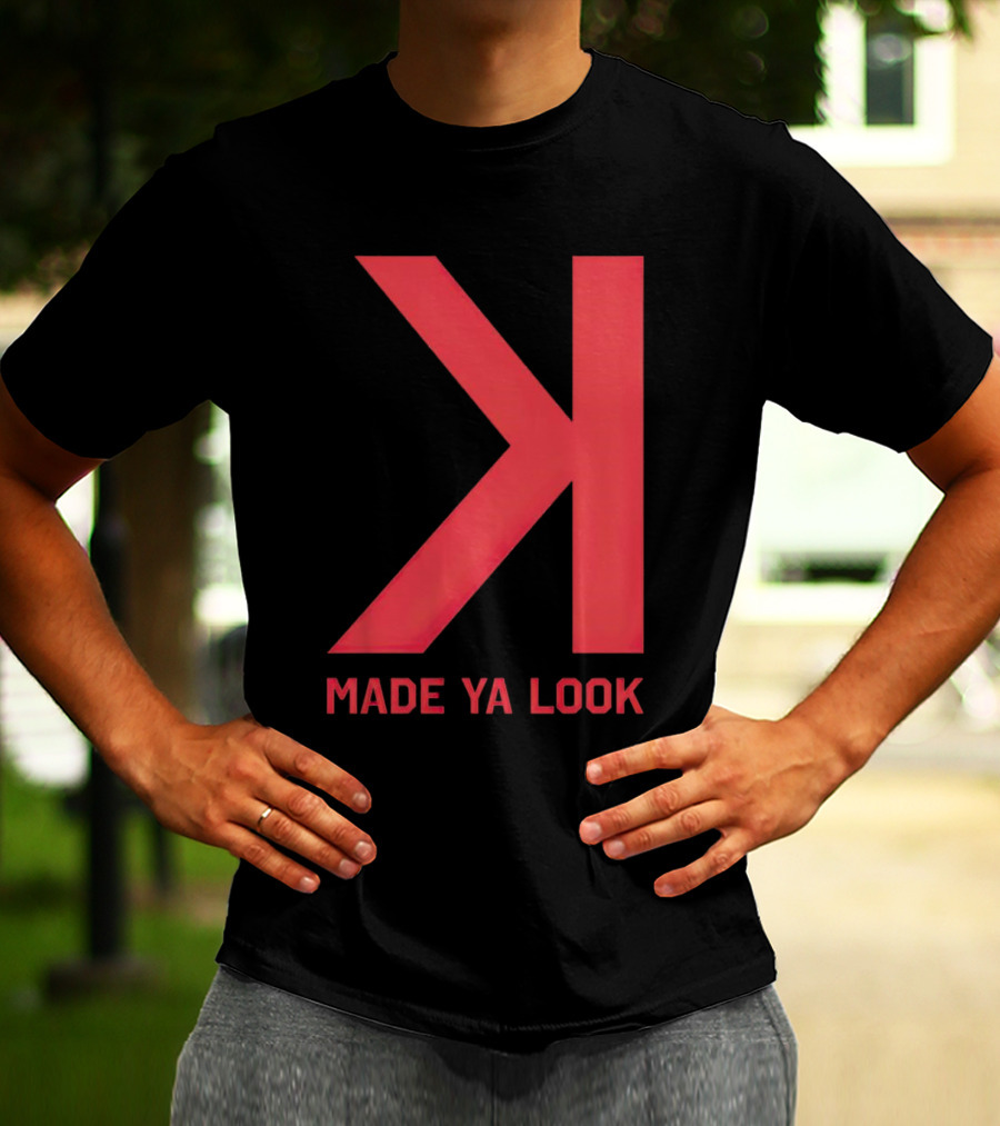 Made Ya Look Backwards K Baseball Strikeout Fan T-Shirt