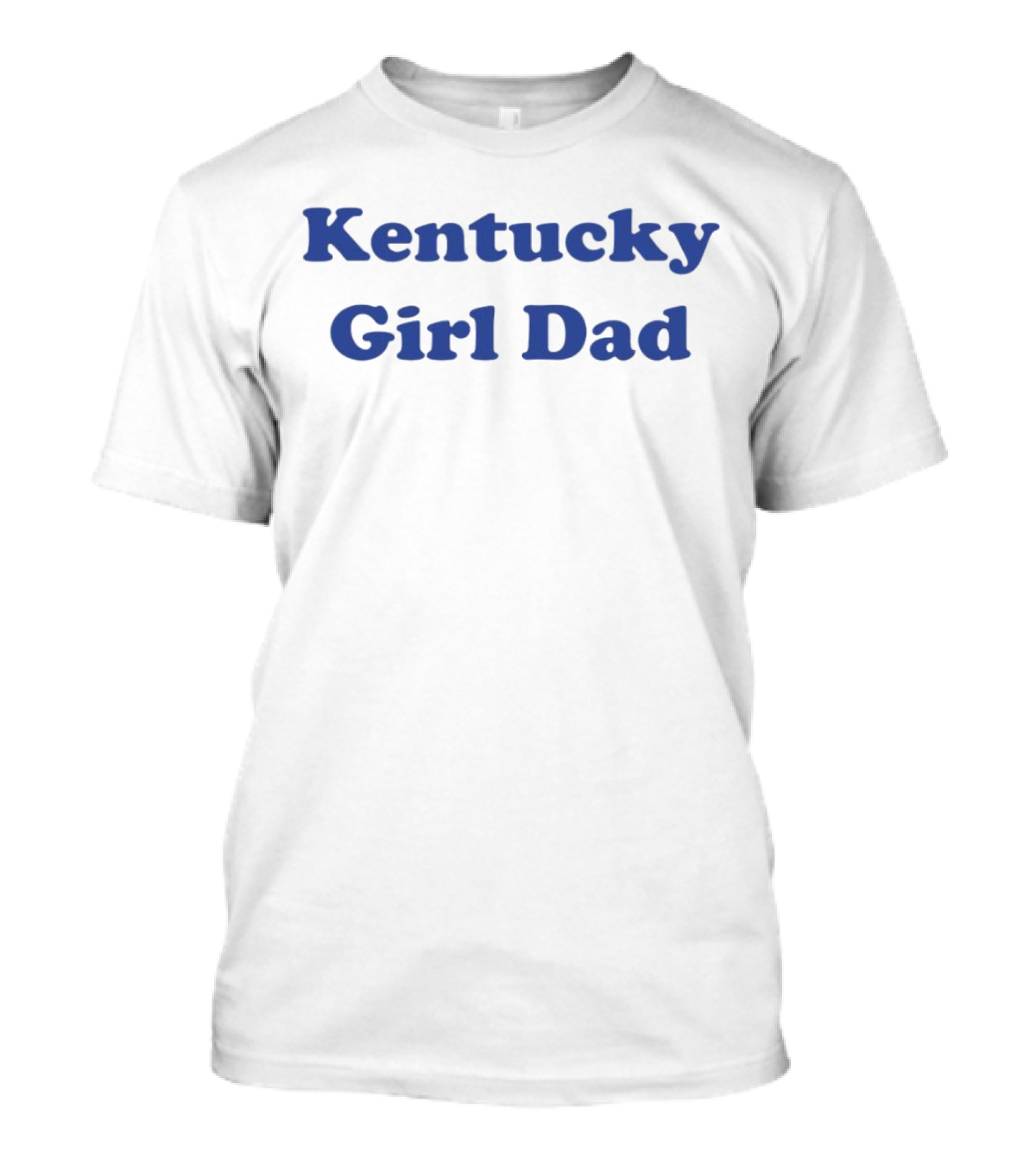Kentucky Girl Dad Blue Letter Script T-Shirt