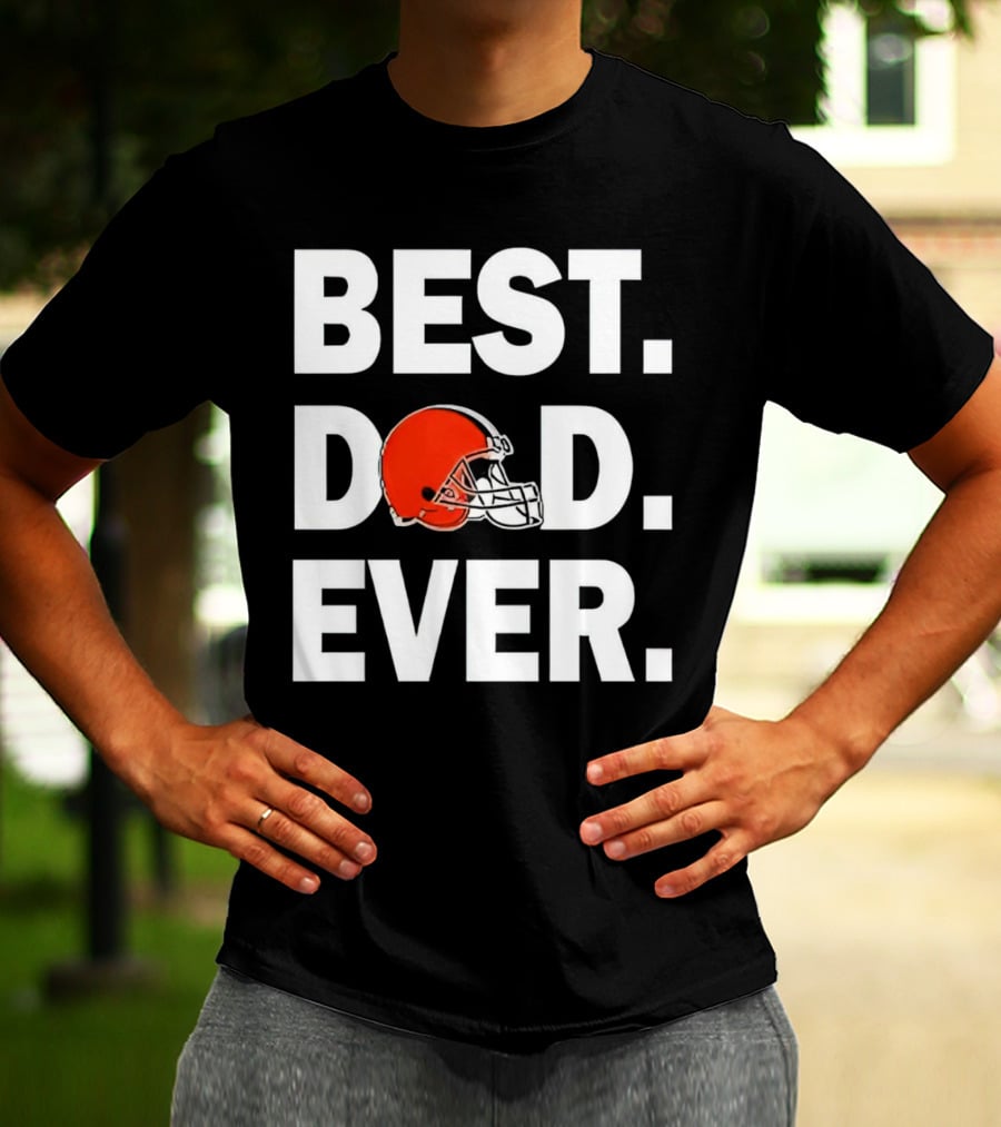 Cleveland Browns Best Dad Ever Football Helmet T-Shirt