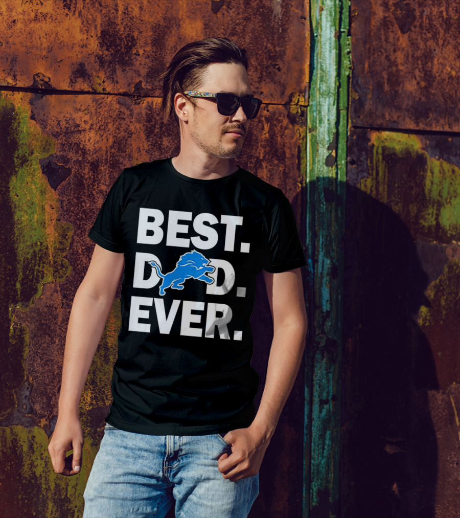 Best Detroit Lions Dad Ever T-Shirt