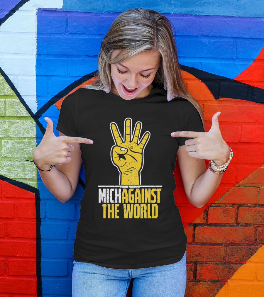 Mich Against The World Football Fan Hand T-Shirt