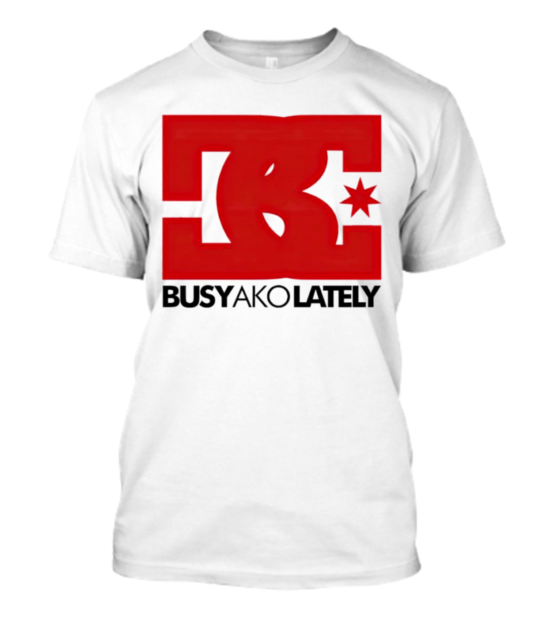 BC Star Busy Ako Lately T-Shirt