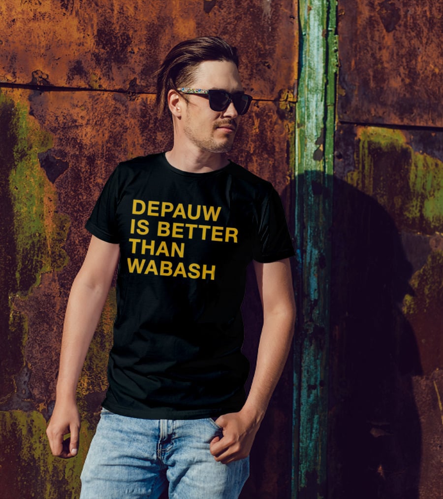 Depauw Is Better Than Wabash Rivalry T-Shirt