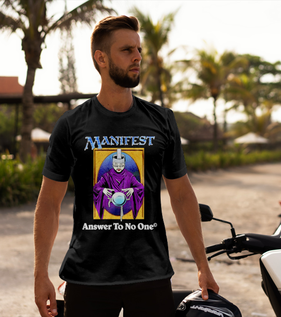 Manifest Mystical Figure Answer To No One T-Shirt