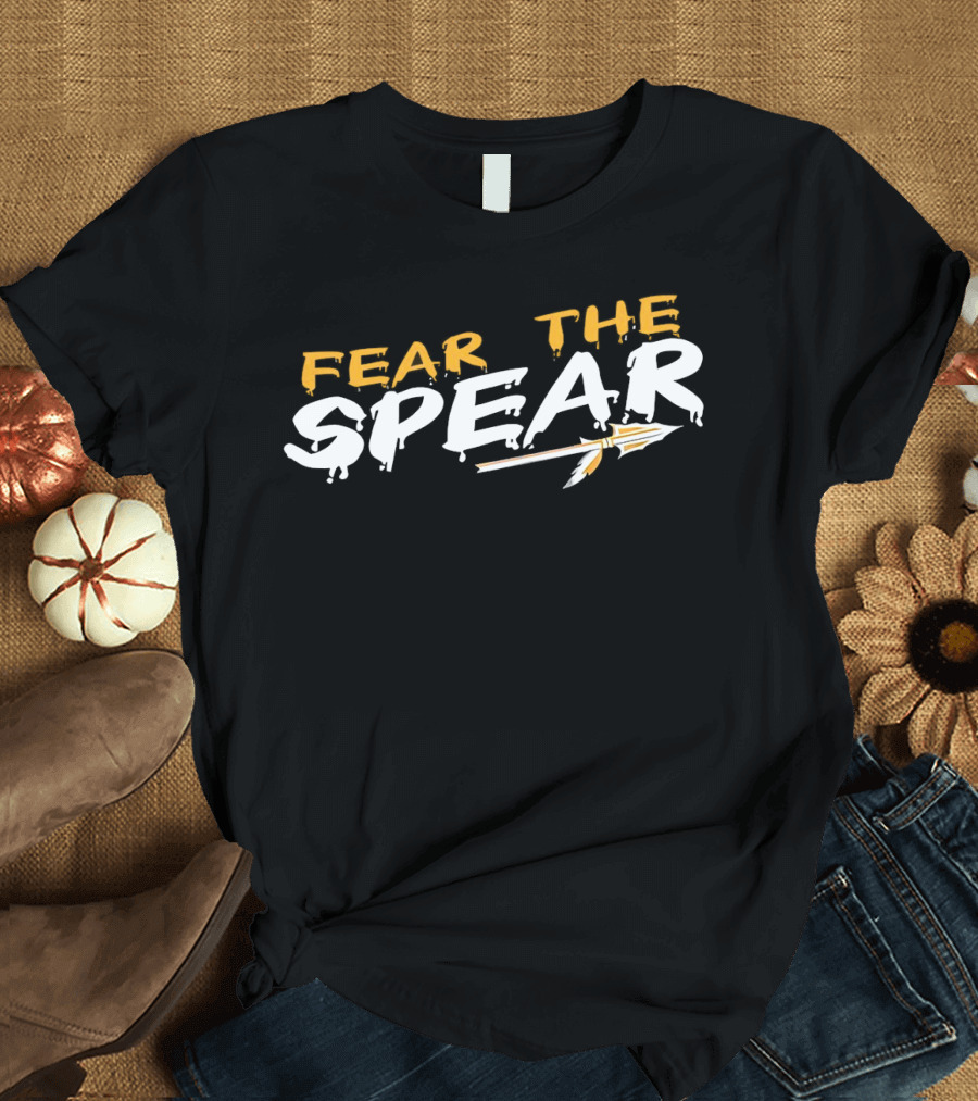 Fear The Spear Dripping Text Spearhead Arrow T-Shirt