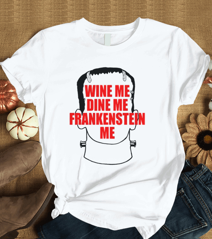 Scott Steiner Wine Me Dine Me Frankenstein Me Monster Head T-Shirt