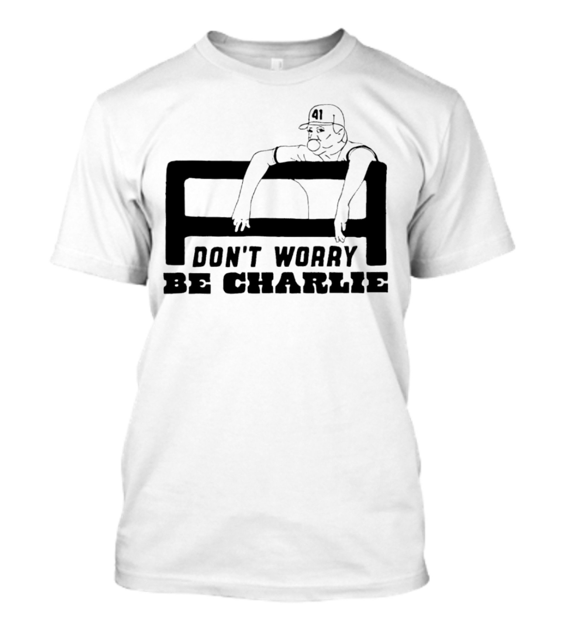 Don't Worry Be Charlie Relax 41 Baseball Player T-Shirt