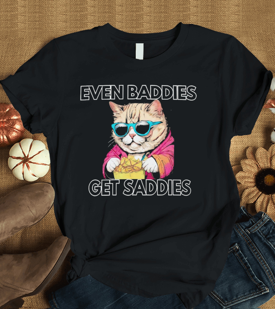 Even Baddies Get Saddies Cool Cat With Sunglasses Eating Chips T-Shirt