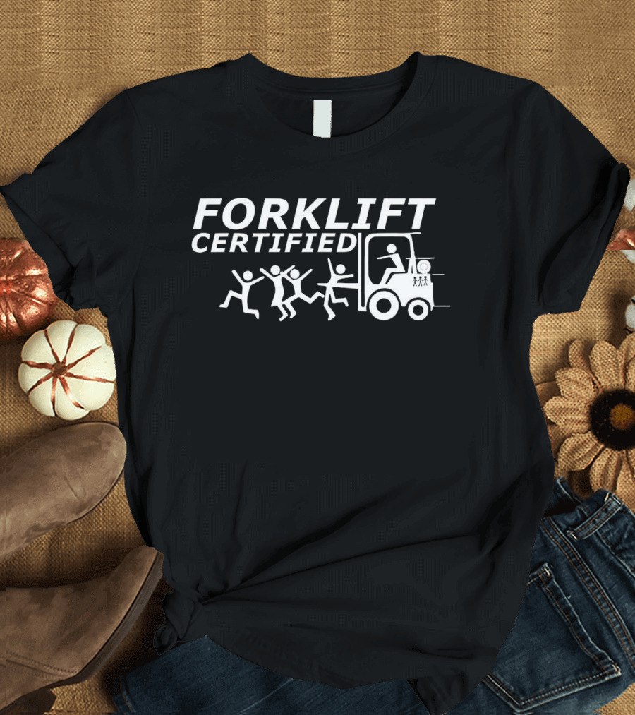 Forklift Certified Humor Stick Figures Running From Forklift T-Shirt