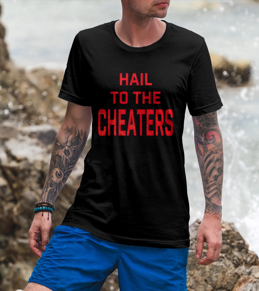 Hail To The Cheaters Red T-Shirt