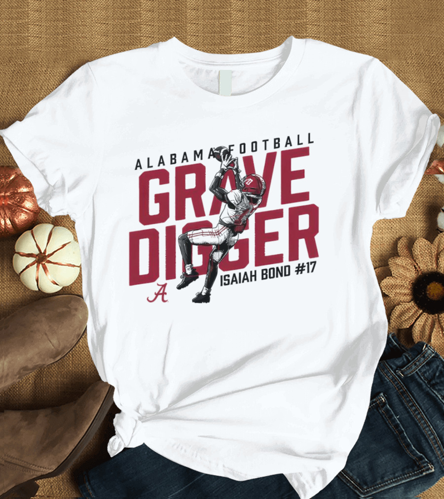 Alabama Football Isaiah Bond #17 Grave Digger Crimson Tide T-Shirt