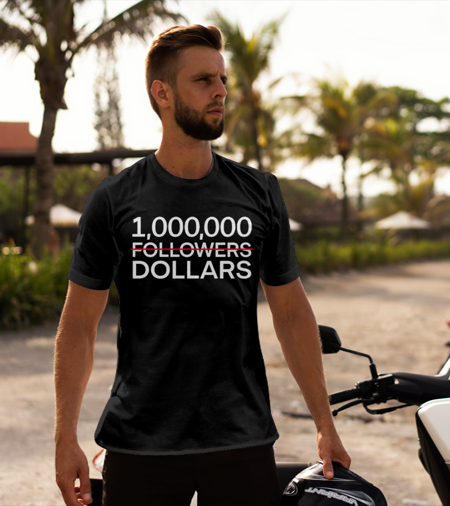 1,000,000 Followers Crossed Out Dollars T-Shirt
