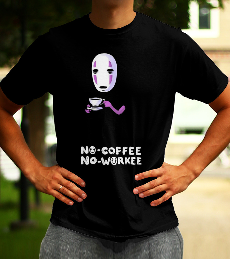 Spirited Away No Face No Coffee No Workee T-Shirt