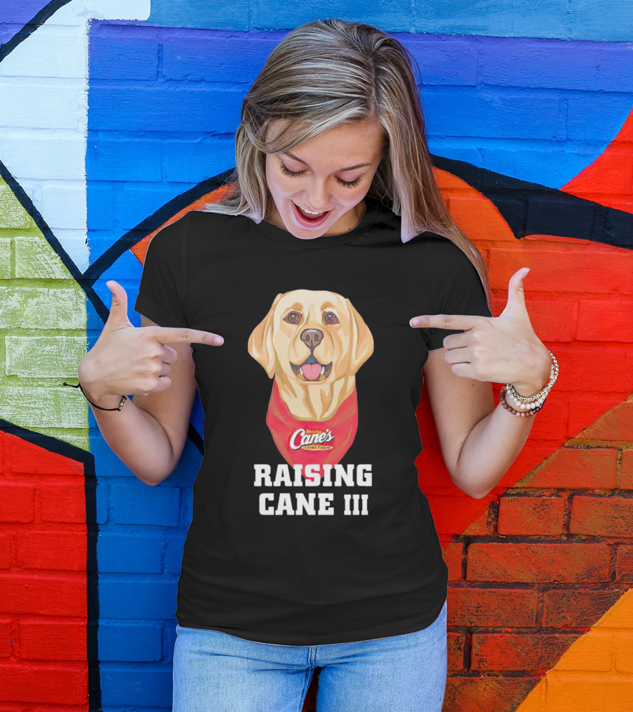 Raising Cane's Chicken Fingers Raising Cane III T-Shirt