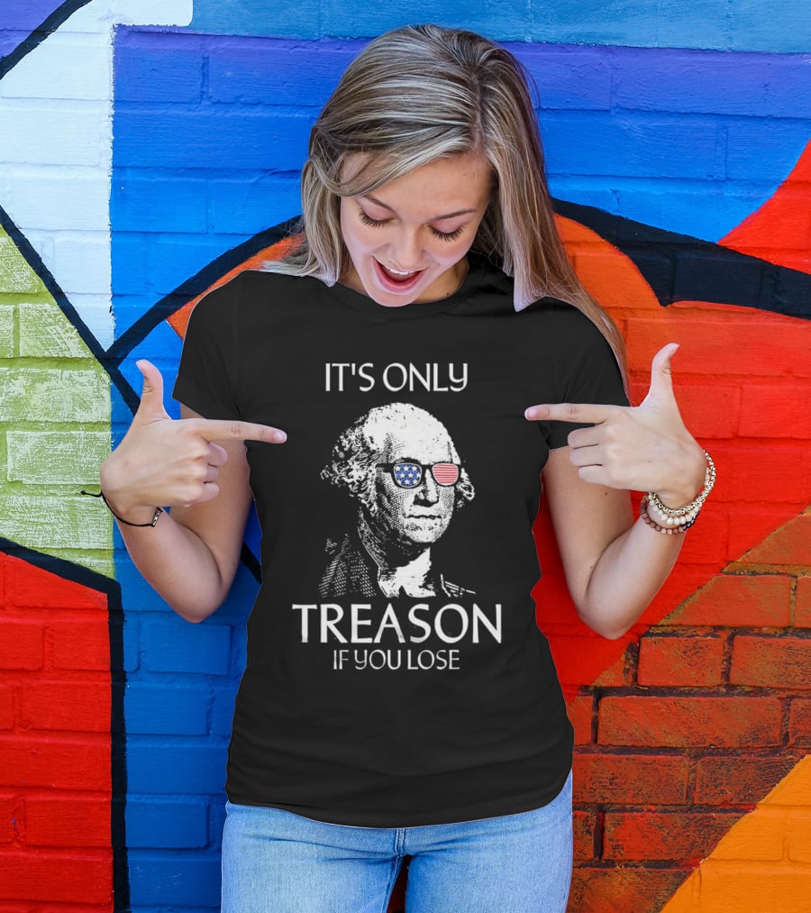 George Washington It's Only Treason If You Lose Retro American Flag Sunglasses T-Shirt