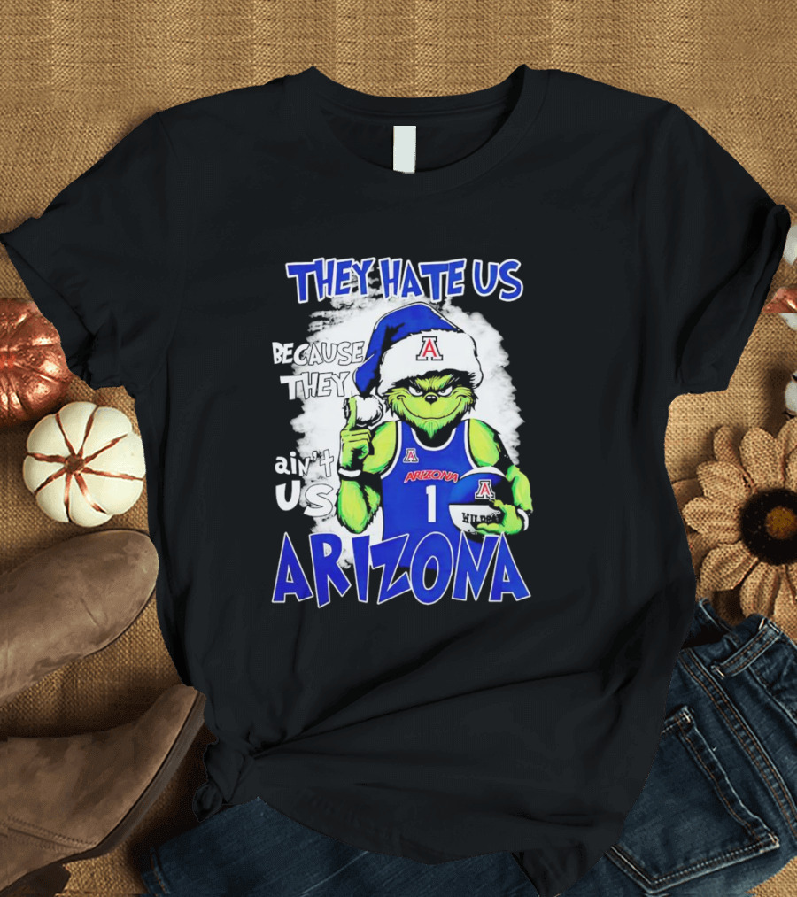 They Hate Us Because They Ain't Us Grinch Arizona Christmas Basketball T-Shirt