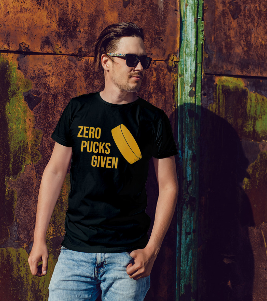 Zero Pucks Given Hockey Puck T-Shirt