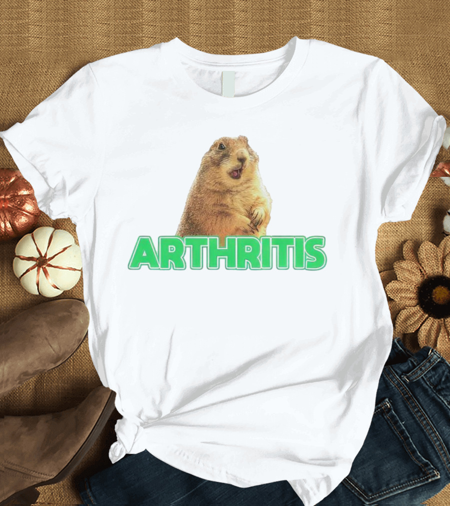Arthritis Prairie Dog Silly Expression T-Shirt
