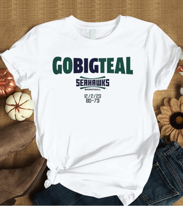 GOBIGTEAL Seattle Seahawks Basketball 12/8/23 Score 80-73 T-Shirt