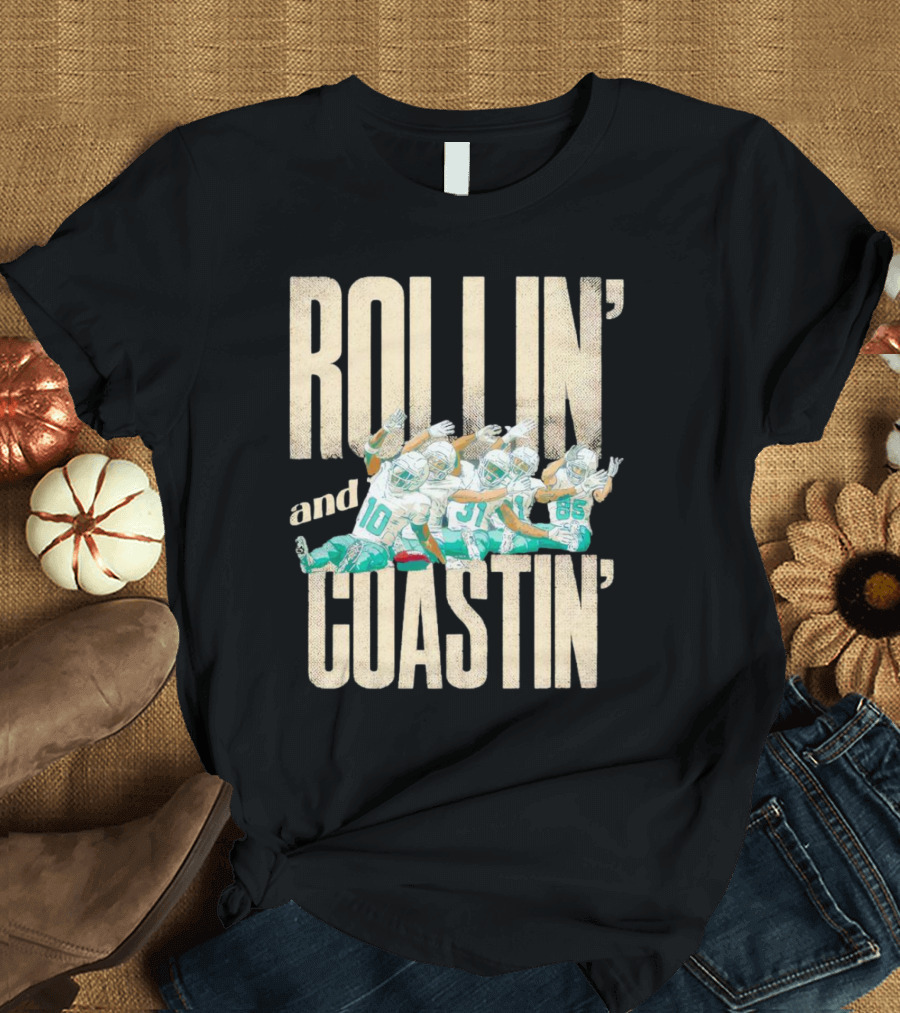 Rollin And Coastin Miami Dolphin Football Cartoon Team T-Shirt