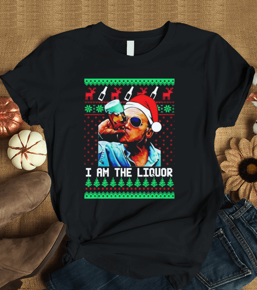 Jim Lahey I Am The Liquor Christmas Santa Hat Reindeer And Bottles T-Shirt