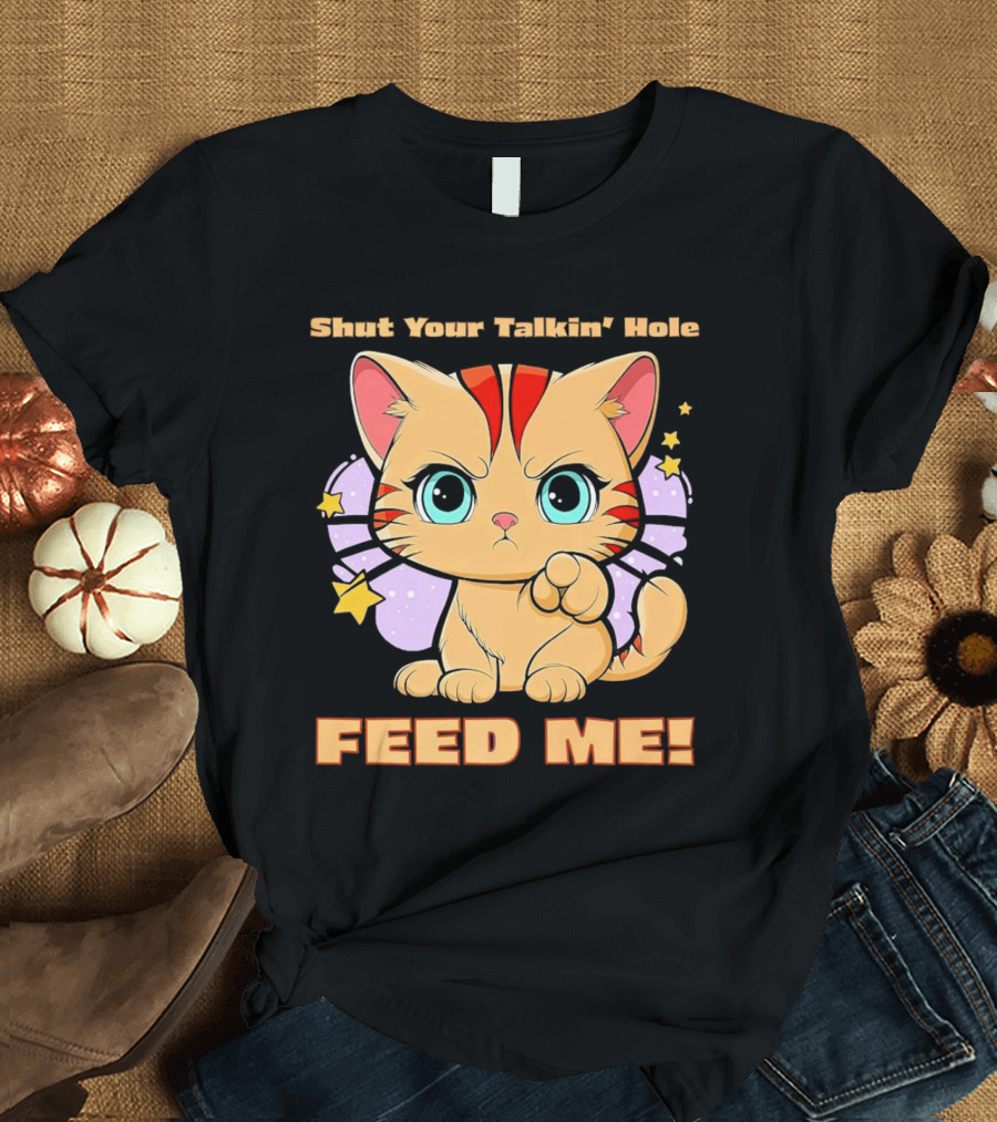 Shut Your Talkin' Hole Feed Me Starry Cute Cat T-Shirt