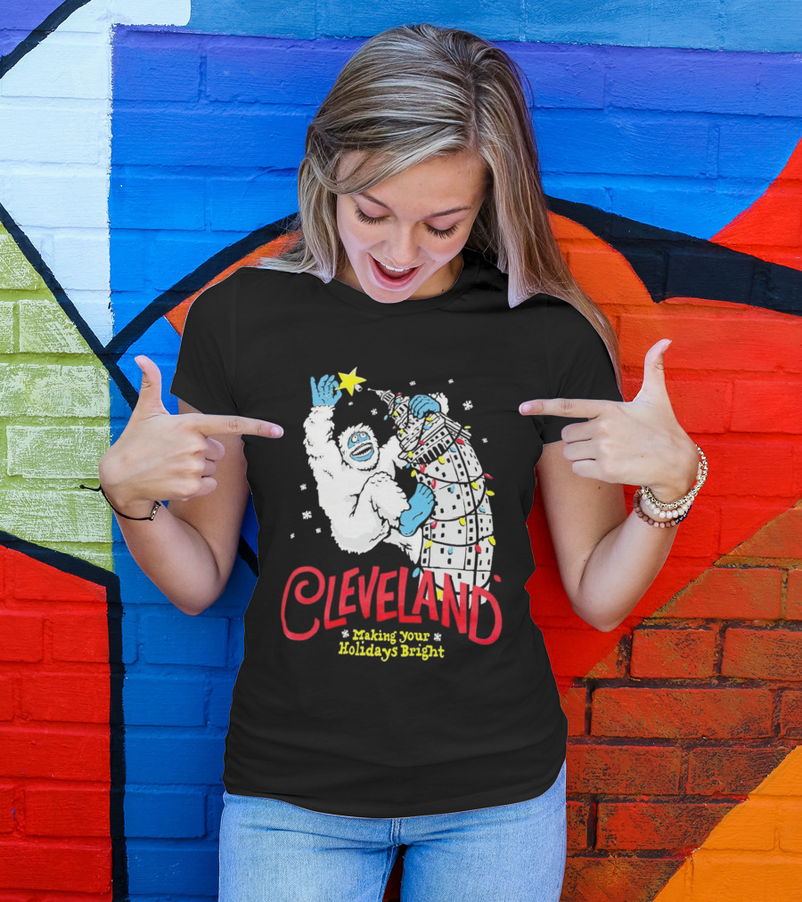 Cleveland Abominable Snowman Making Your Holidays Bright T-Shirt