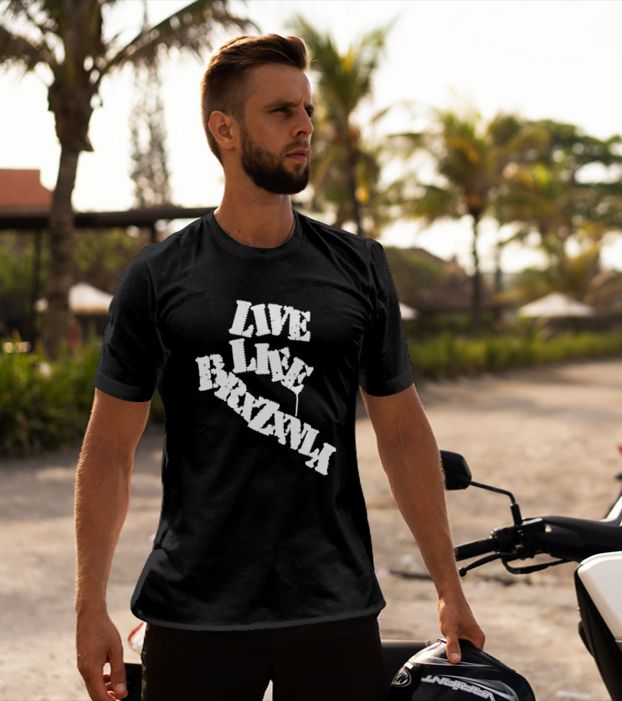 Live Life Brxzxnly T-Shirt
