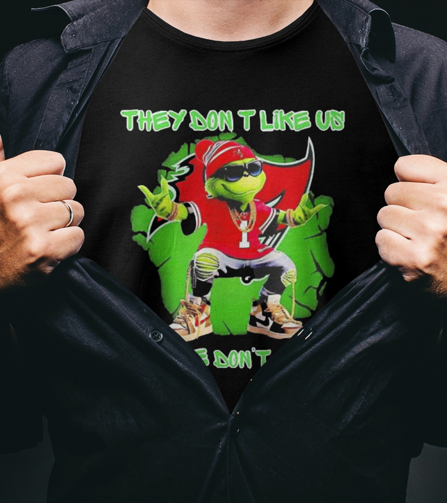Grinch Tampa Bay Buccaneers They Don’t Like Us And We Don’t Care T-Shirt