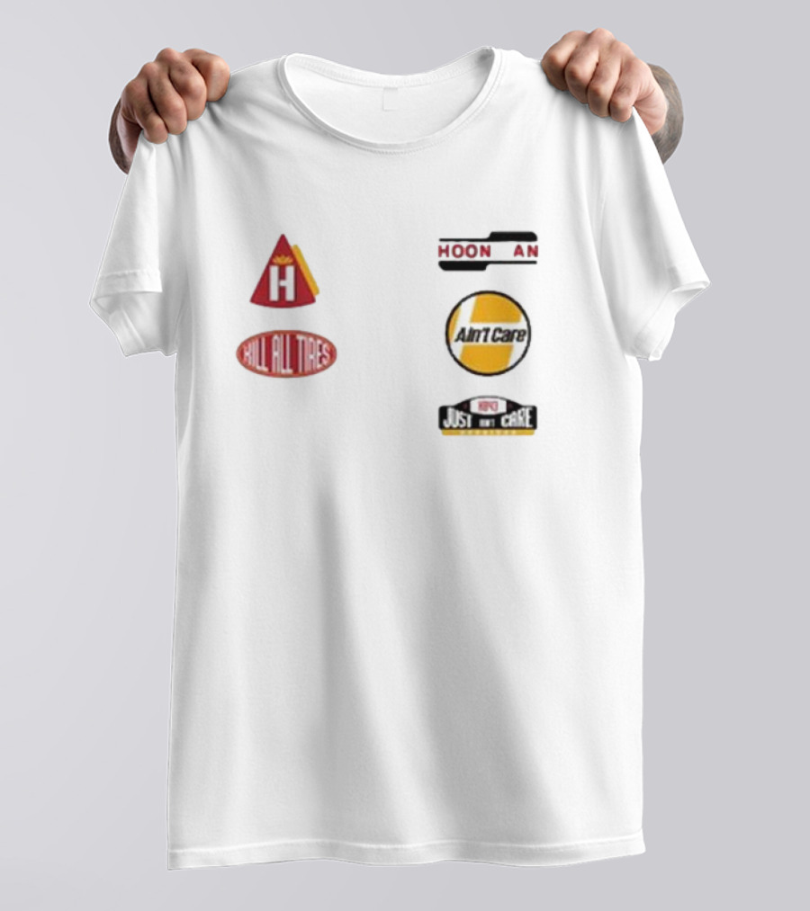 Hoonigan Kill All Tires Ain't Care Just Don’t Care T-Shirt