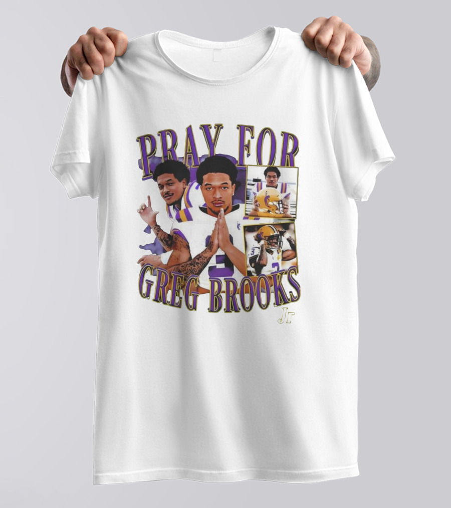 Pray For Greg Brooks Jr Jayden Daniels Football LSU T-Shirt