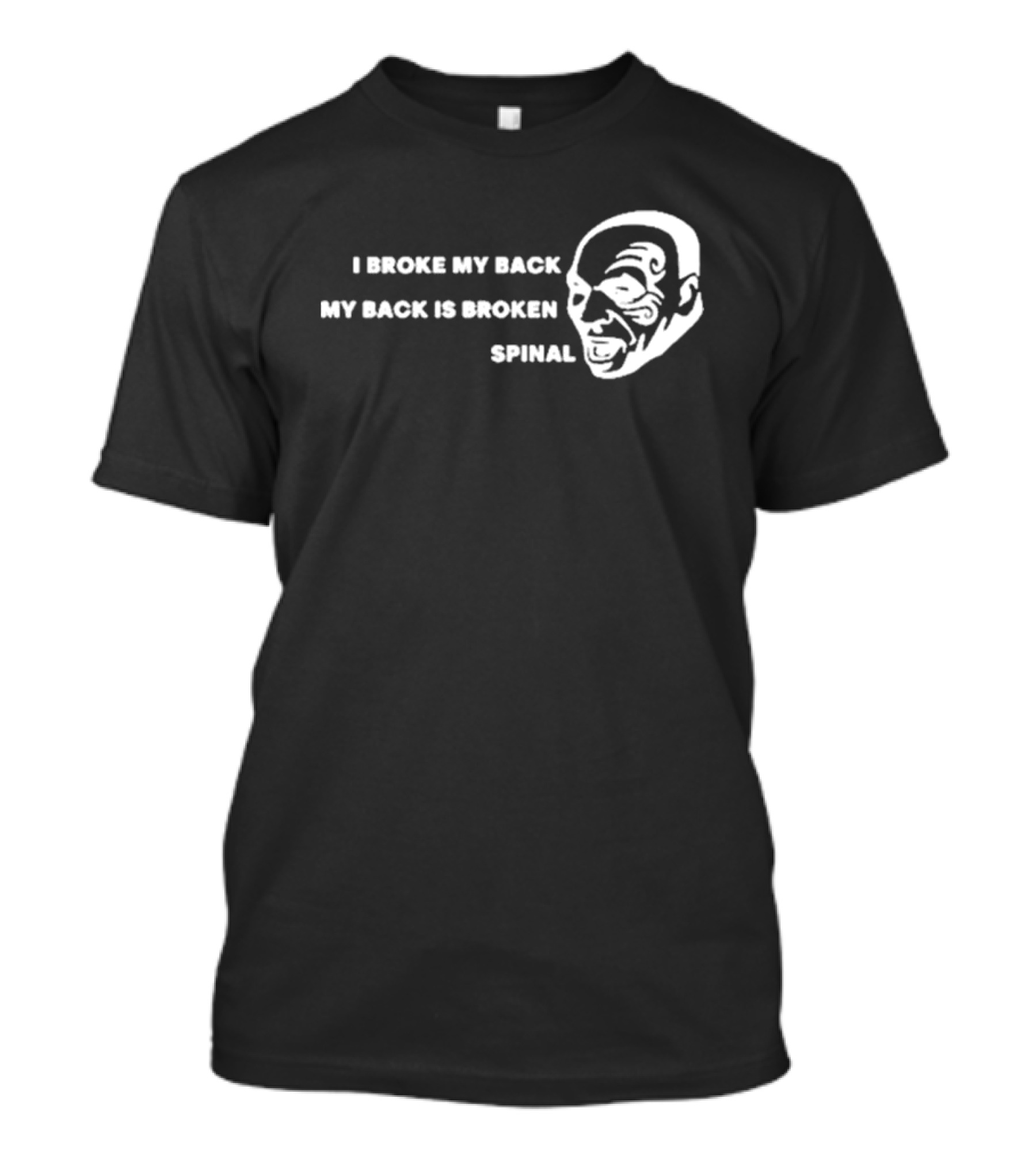 Jeff Passan I Broke My Back My Back Is Broken Spinal Face T-Shirt
