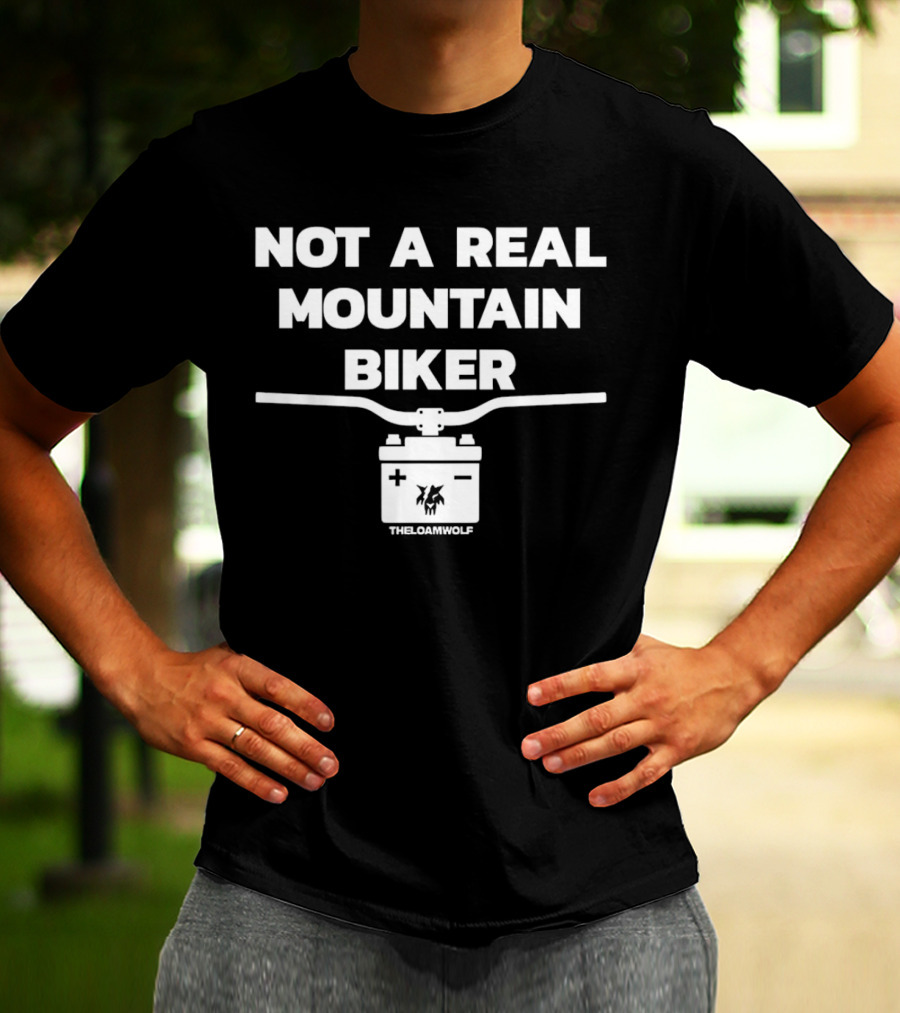Not A Real Mountain Biker Handlebar TheLoamWolf T-Shirt