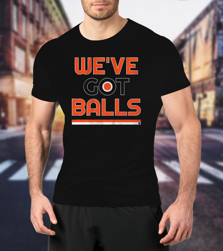 Philadelphia We've Got Balls Flyers Inspired T-Shirt