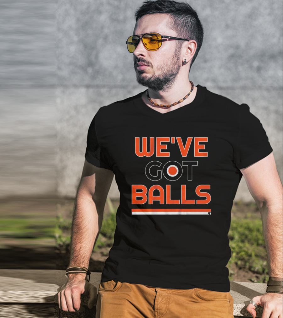 Philadelphia We've Got Balls Flyers Inspired T-Shirt