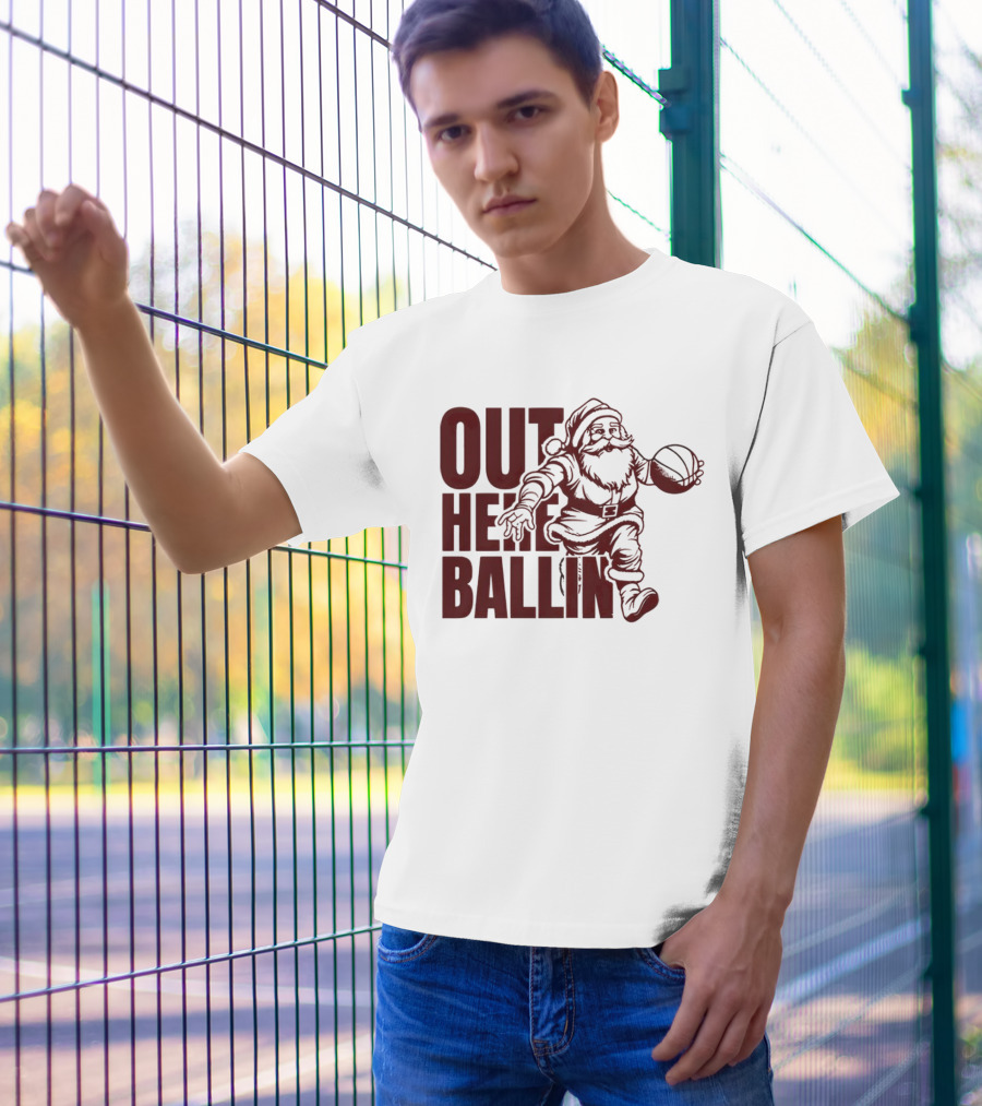 Out Here Ballin Santa Dribbling Basketball T-Shirt