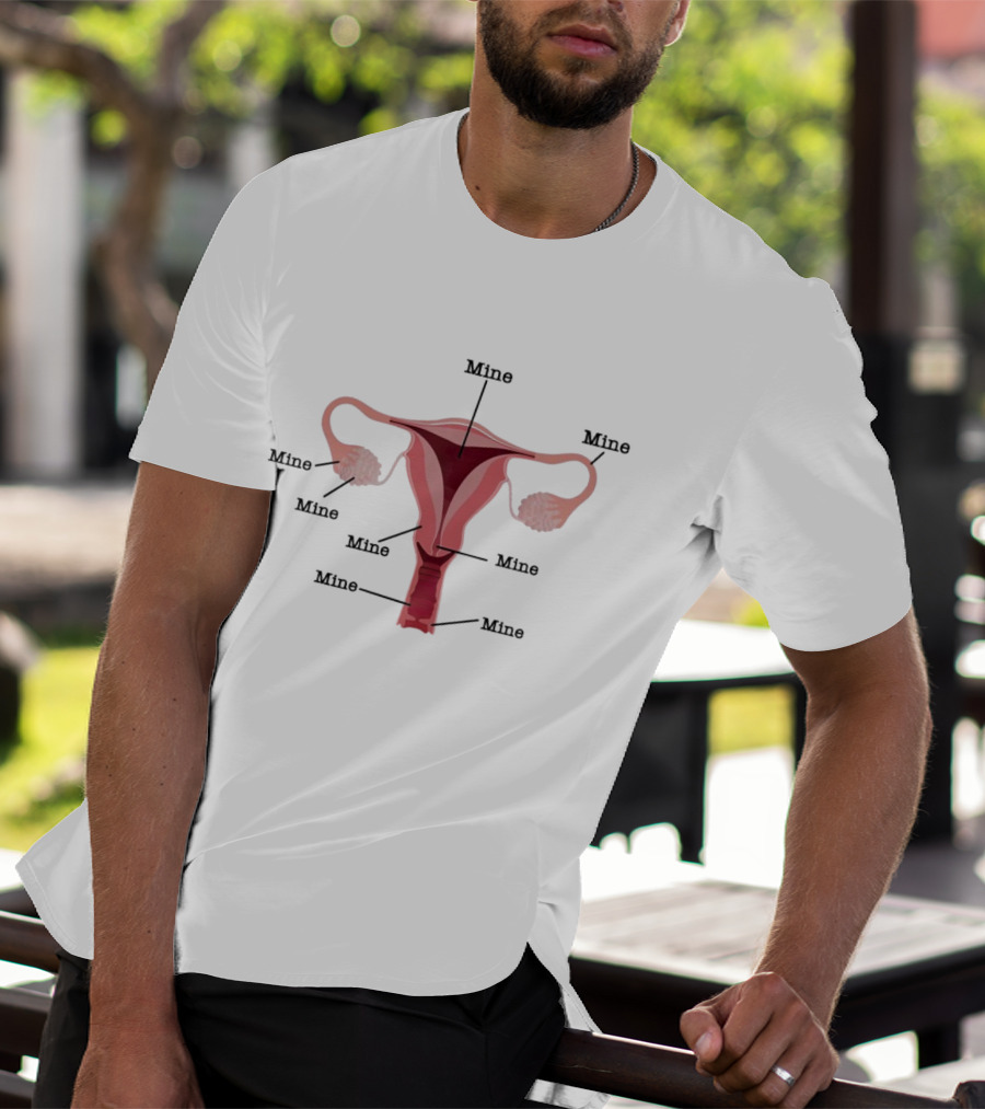 Mine Uterus Reproductive Justice T-Shirt