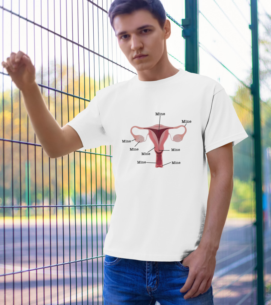Mine Uterus Reproductive Justice T-Shirt