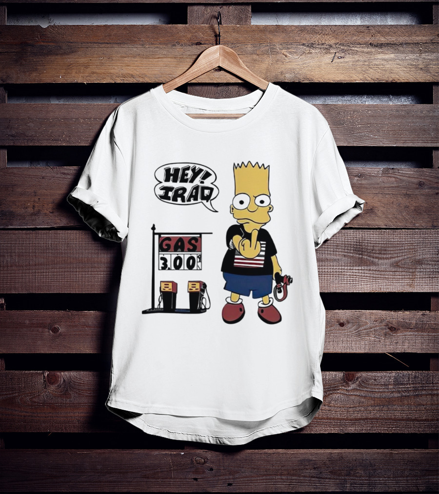 Bart Simpson Hey Iraq Gas 3.00 T-Shirt