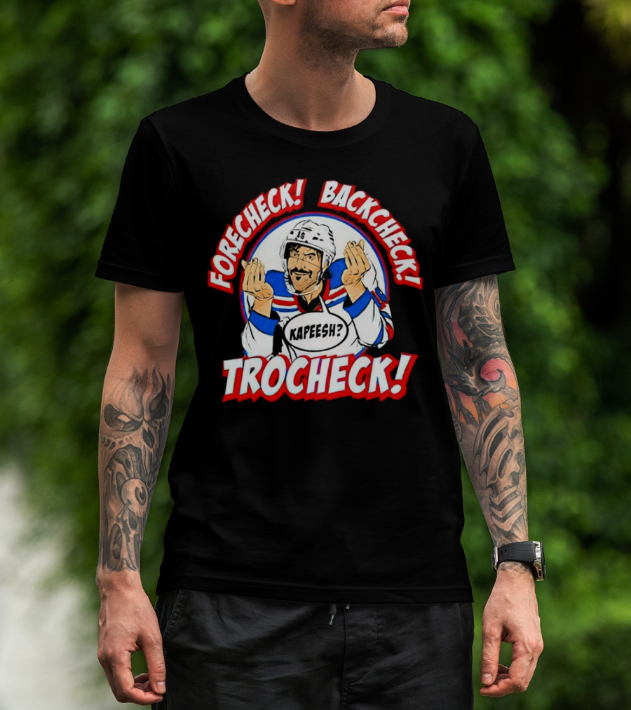 Forecheck Backcheck Trocheck Kapeesh Hockey Humor T-Shirt