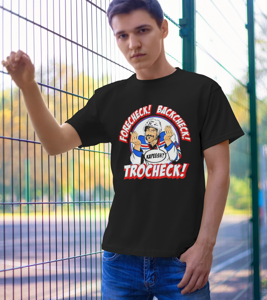 Forecheck Backcheck Trocheck Kapeesh Hockey Humor T-Shirt