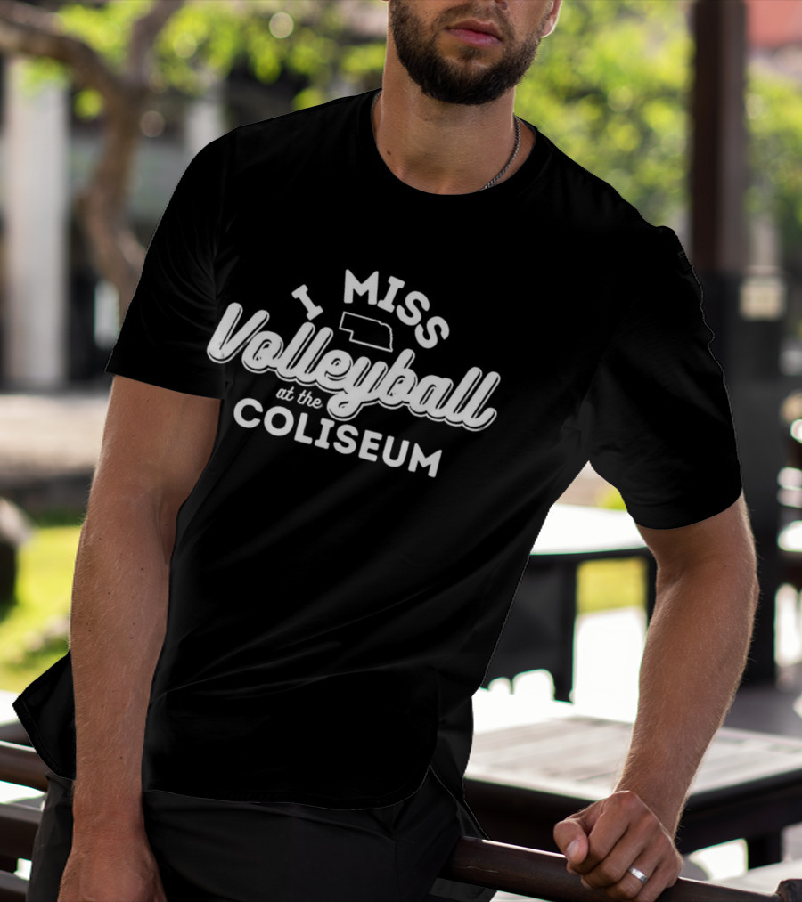 I Miss Volleyball At The Coliseum Nebraska Outline T-Shirt