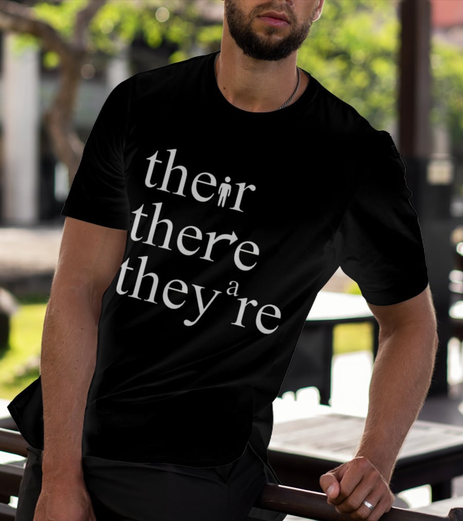 Their There They’re Typography Play With Iconic Symbols T-Shirt