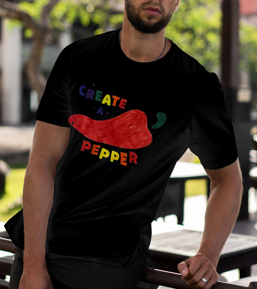 CREATE A PEPPER RED CHILI PEPPER T-Shirt
