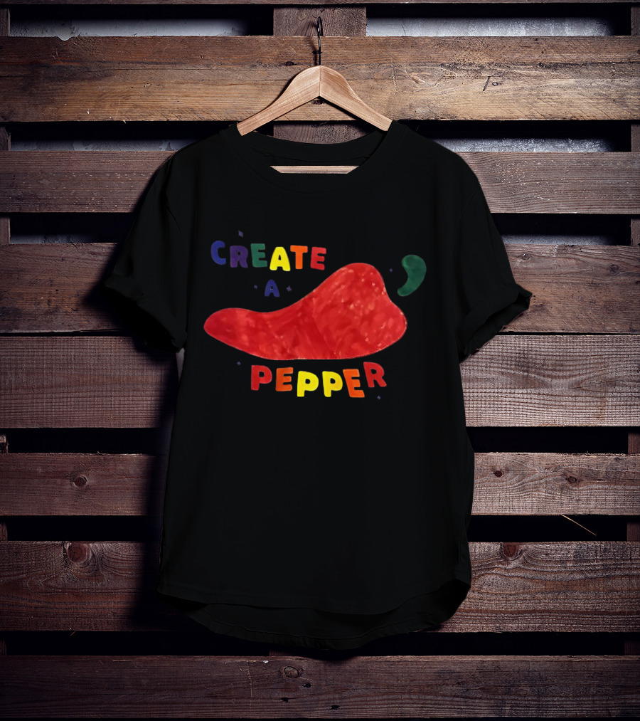 CREATE A PEPPER RED CHILI PEPPER T-Shirt