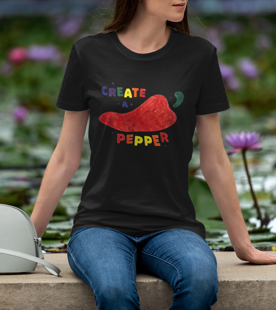 CREATE A PEPPER RED CHILI PEPPER T-Shirt