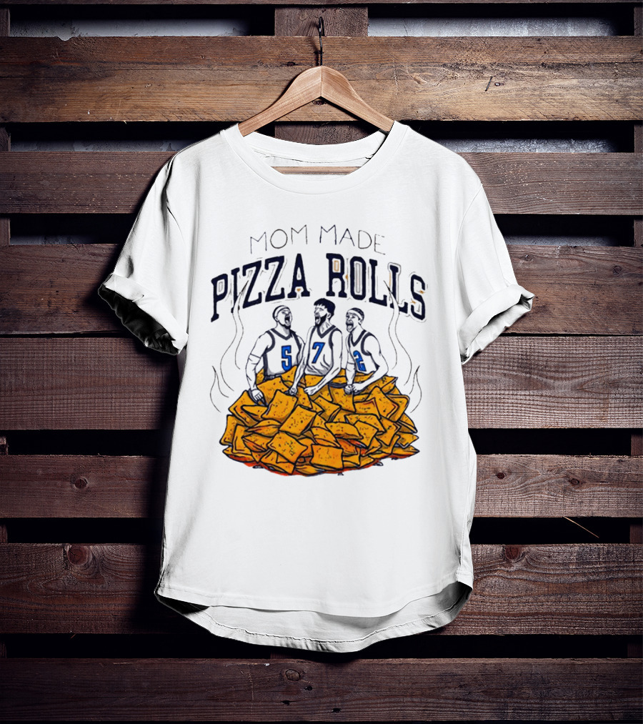 Mom Made Pizza Rolls Basketball Players Over Snacks T-Shirt