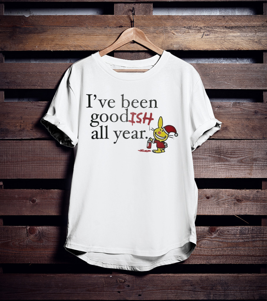 I’ve Been Good ISH All Year Christmas Cartoon Santa Hat Bunny T-Shirt