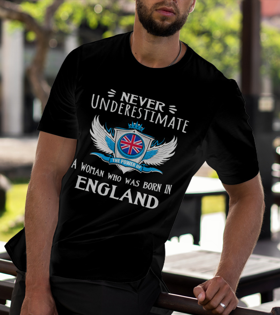 Never Underestimate The Power Of A Woman Who Was Born In England With Union Jack Shield And Wings T-Shirt