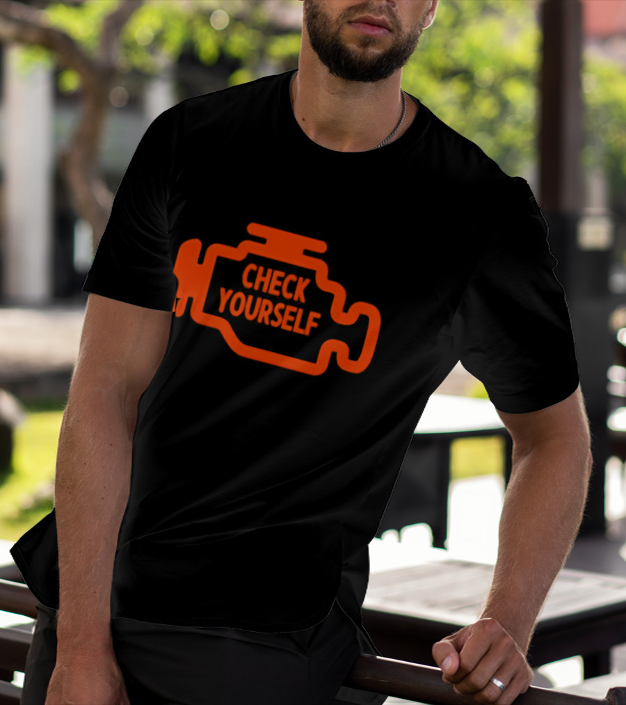 Check Yourself Warning Light Car Check T-Shirt